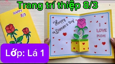 Trang trí thiệp 8/3 - Lớp Lá 1